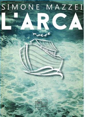 Cover of the book L'Arca by Nathan Hook, Rafael Bienia, Klaus Peill, Carl David Habbe, Christian Mayer, Markus Montola