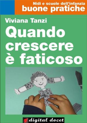 Cover of the book Quando crescere è faticoso by Maria Cristina Stradi, Filippo Partesotti