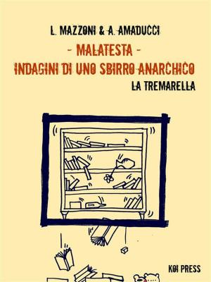 Book cover of Malatesta - Indagini di uno sbirro anarchico (Vol.5)