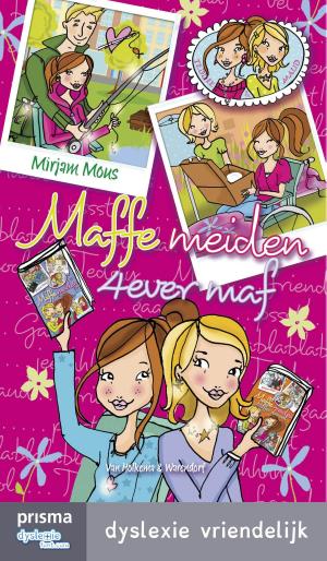 Cover of the book Maffe meiden 4ever maf by Marianne Busser, Ron Schröder