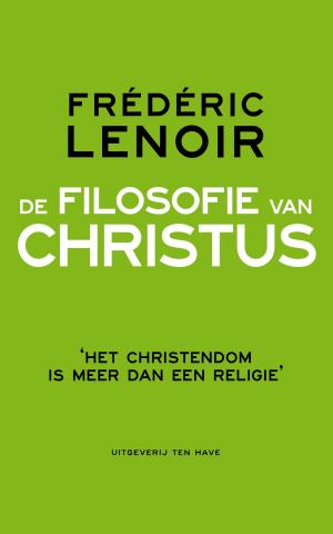Cover of the book De filosofie van Christus by Pieter L. de Jong