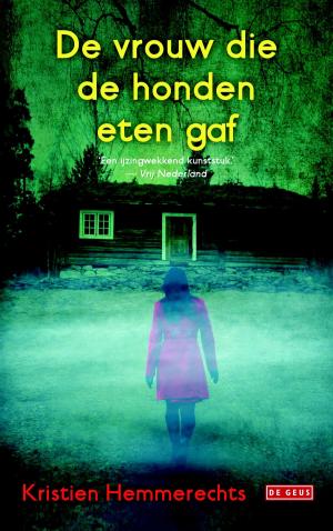 Cover of the book De vrouw die de honden eten gaf by Bart Koubaa