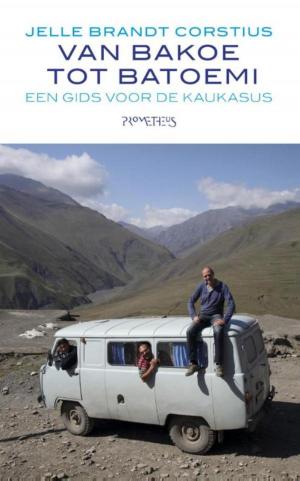 Cover of the book Van Bakoe tot Batoemi by Jan Guillou