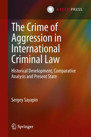 Cover of the book The Crime of Aggression in International Criminal Law by Andre M. Louw