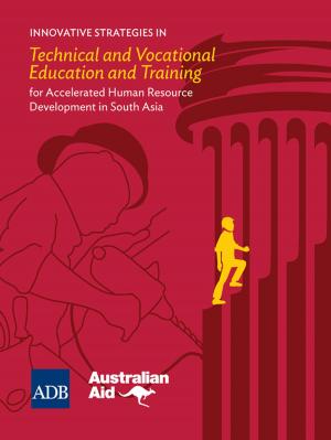 Cover of the book Innovative Strategies in Technical and Vocational Education and Training for Accelerated Human Resource Development in South Asia by Qingfeng Zhang, Robert Crooks