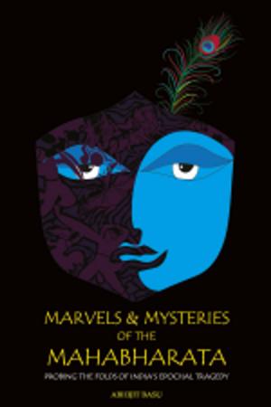 Cover of the book Marvels and Mysteries of the Mahabharata by A.C.Raja Translated by Rajeev Nair N V