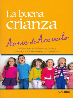 Cover of the book La buena crianza by Elsa Lucia Arango, Annie De Acevedo