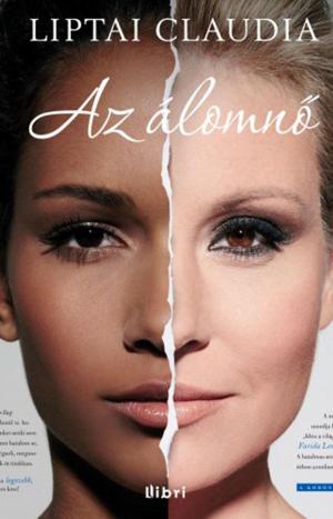 Cover of the book Az álomnő by Miklya Anna