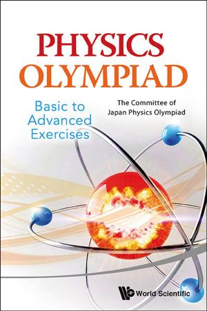 Cover of the book Physics Olympiad — Basic to Advanced Exercises by WenJun Zhang