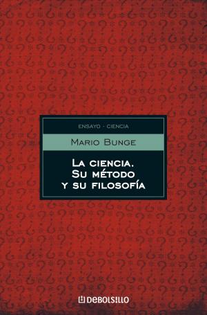 Cover of the book La ciencia, su método y su filosofía by Marina Aizen