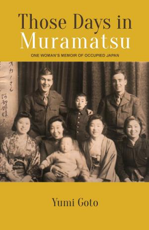 Cover of the book Those Days in Muramatsu by Jung-pang Lo