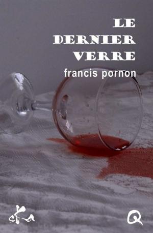 Cover of the book Le dernier verre by Aline Tosca