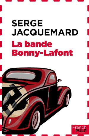 Cover of the book La bande Bonny-Lafont by Pierre Lesou