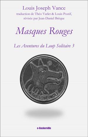 Cover of the book Masques Rouges by Headon Hill, E. & M. Bordreuil (traducteurs), Jean-Daniel Brèque (traducteur)