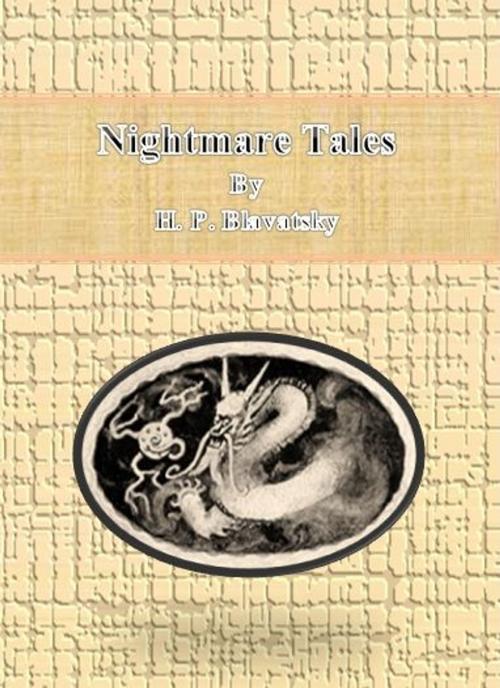Cover of the book Nightmare Tales by H. P. Blavatsky, cbook6556