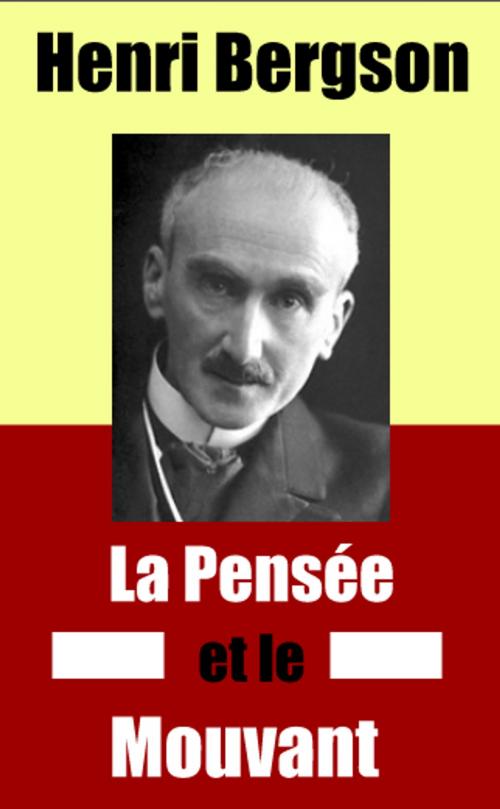 Cover of the book La Pensée et le mouvant by Henri Bergson, IS