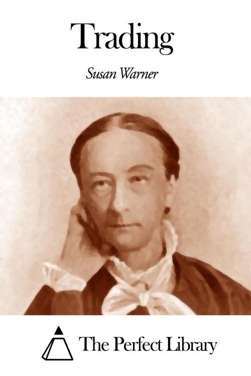 Cover of the book Trading by Susan Warner, The Perfect Library