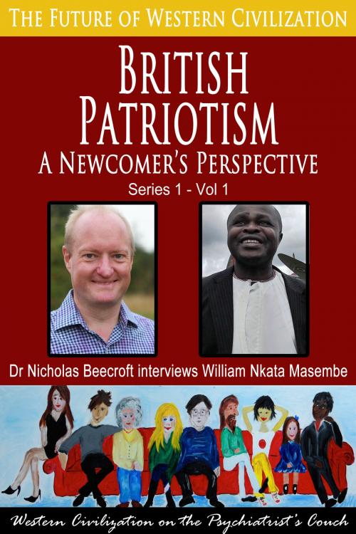 Cover of the book British Patriotism-A Newcomer’s Perspective by Nicholas Beecroft, Future of Western Civilization