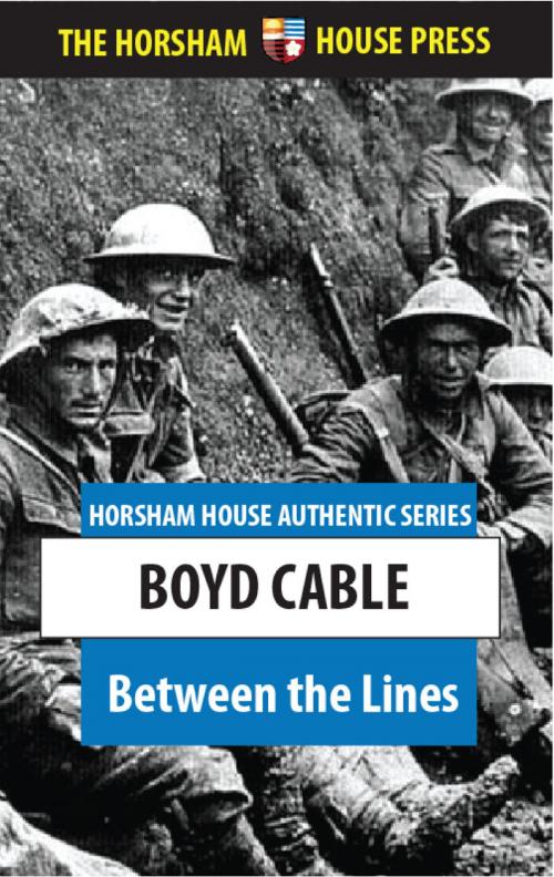 Cover of the book Between the Lines by Boyd Cable, The Horsham House Press