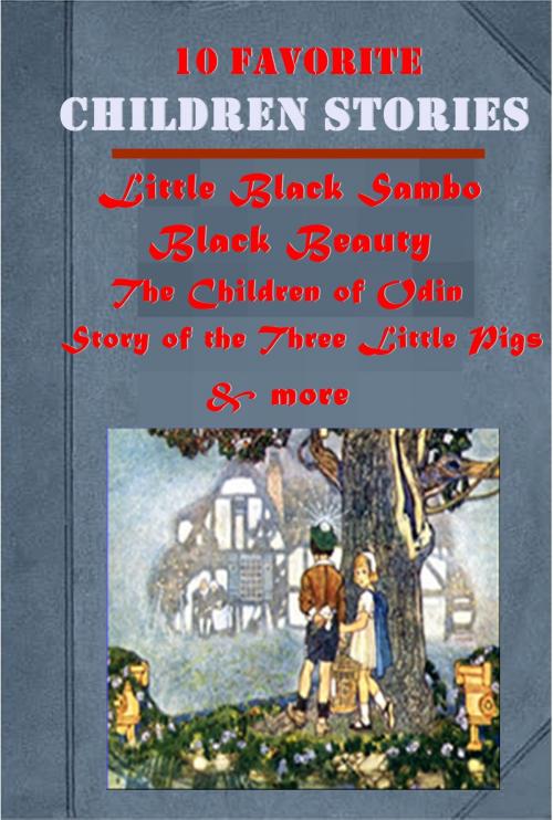 Cover of the book 10 Favorite Myths Adventure Fairy Tales for Children by Helen Bannerman, Anna Sewell, L. Leslie Brooke, AGEB Publishing