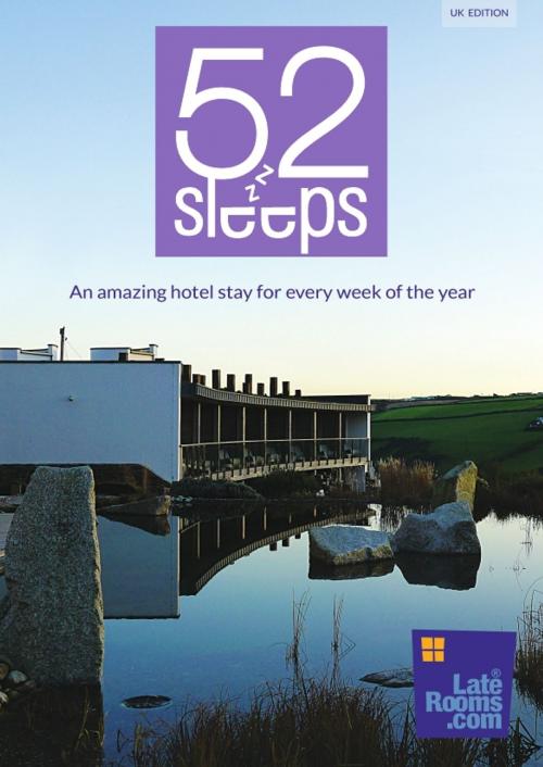 Cover of the book 52 Sleeps by LateRooms.com, Martin Solly, LateRooms.com