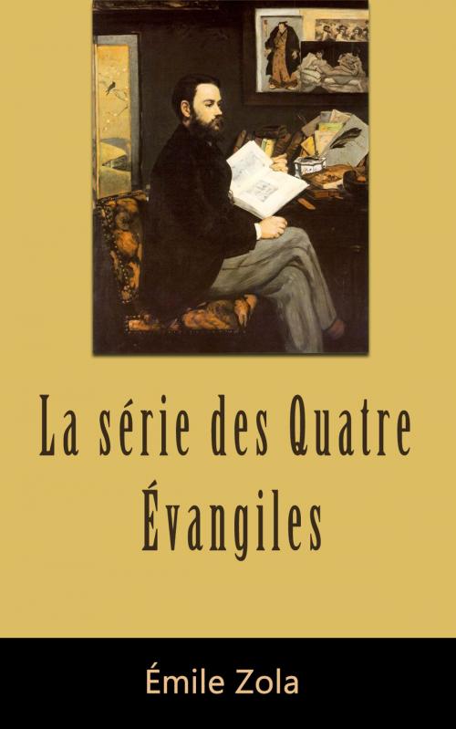 Cover of the book Quatre Évangiles : Fécondité, Travail, Vérité by Émile Zola, cm