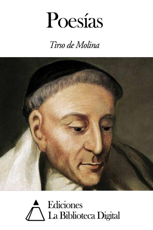 Cover of the book Poesías by Tirso de Molina, Ediciones la Biblioteca Digital