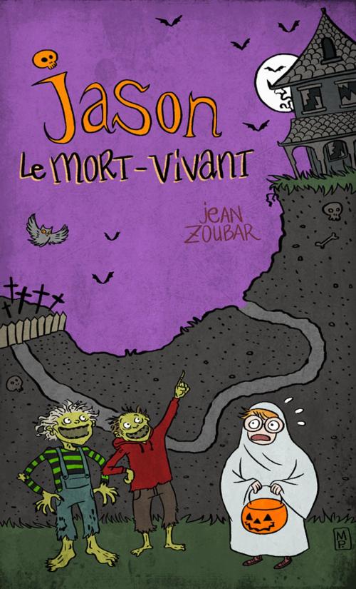 Cover of the book Jason, le mort vivant by Jean Zoubar, Rodriguez