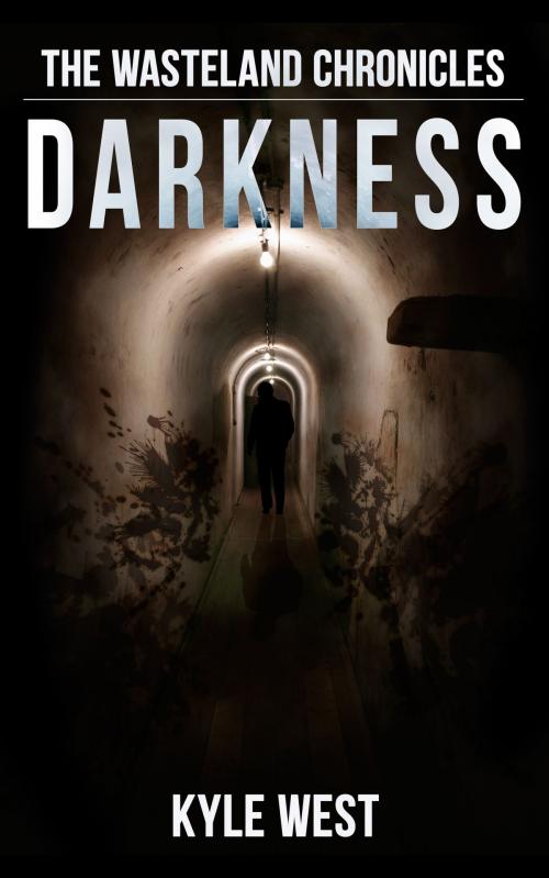 Cover of the book Darkness by Kyle West, Kyle West