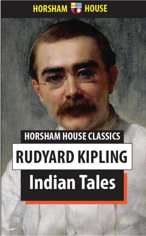 Cover of the book Indian Tales by Rudyard Kipling, The Horsham House Press