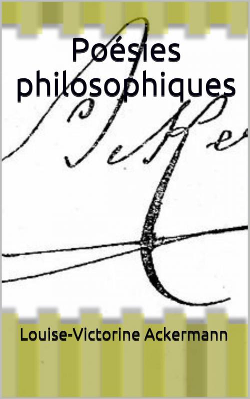 Cover of the book Poésies philosophiques by Louise-Victorine Ackermann, IS