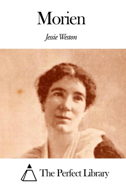 Cover of the book Morien by Jessie Laidlay Weston, The Perfect Library