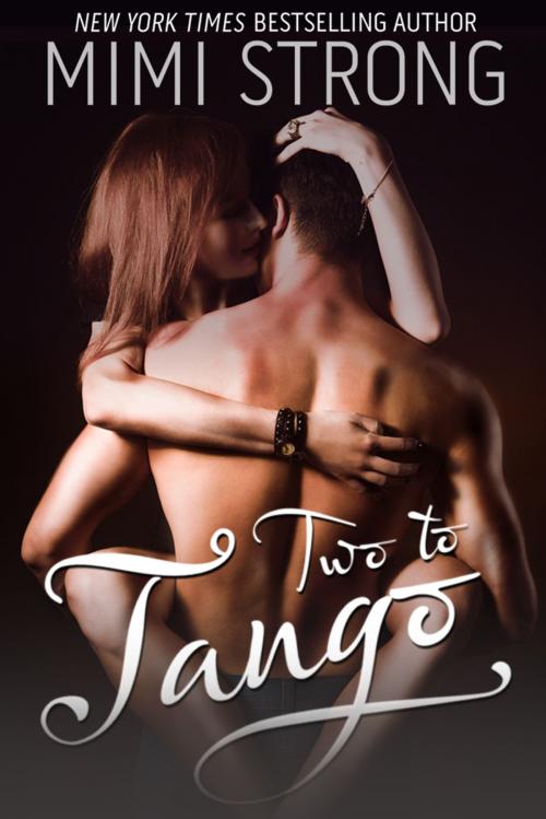 Cover of the book Two to Tango by Mimi Strong, Mimi Strong
