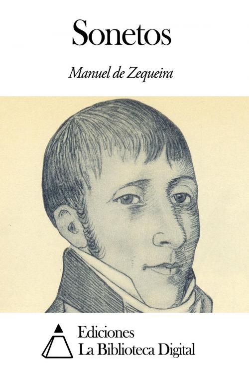 Cover of the book Sonetos by Manuel de Zequeira y Arango, Ediciones la Biblioteca Digital