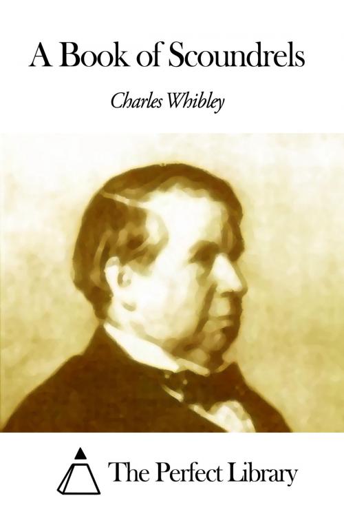 Cover of the book A Book of Scoundrels by Charles Whibley, The Perfect Library