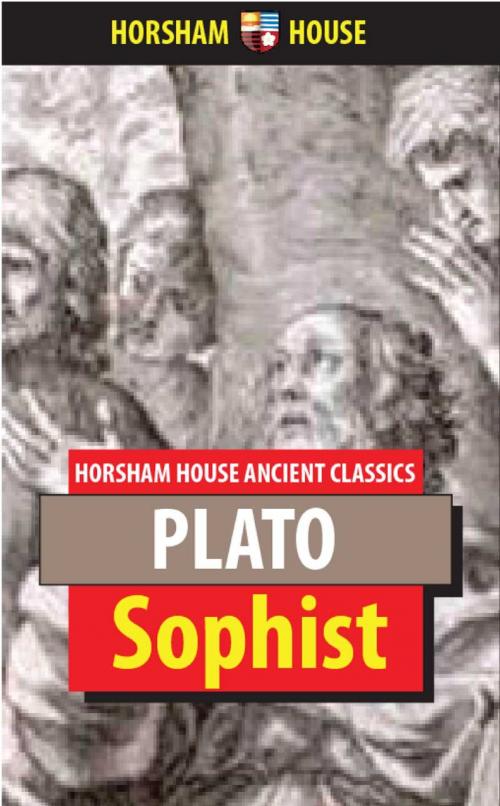 Cover of the book Sophist by Plato, Benjamin Jowett (Translator), The Horsham House Press