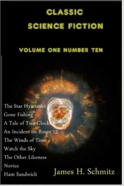Cover of the book Classic Science Fiction Volume One Number Ten by James H. Schmitz, Classic Science Fiction