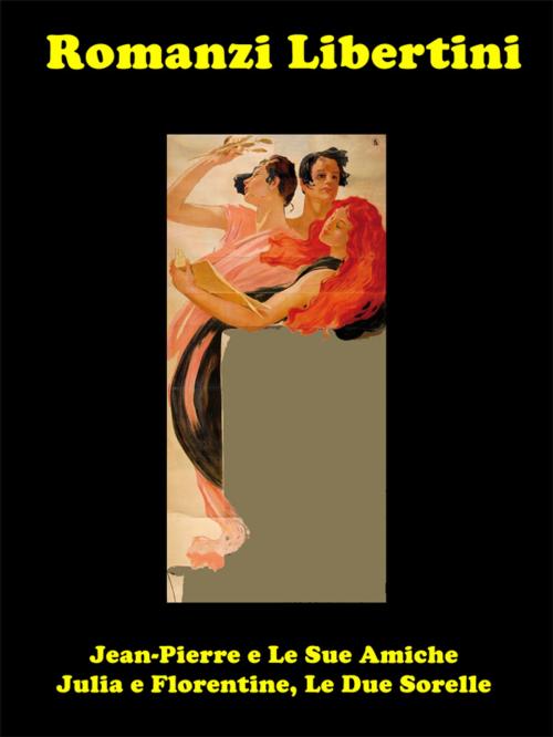 Cover of the book Romanzi Libertini by Mabel Averback, Eleanor LeJune, Self-Publish