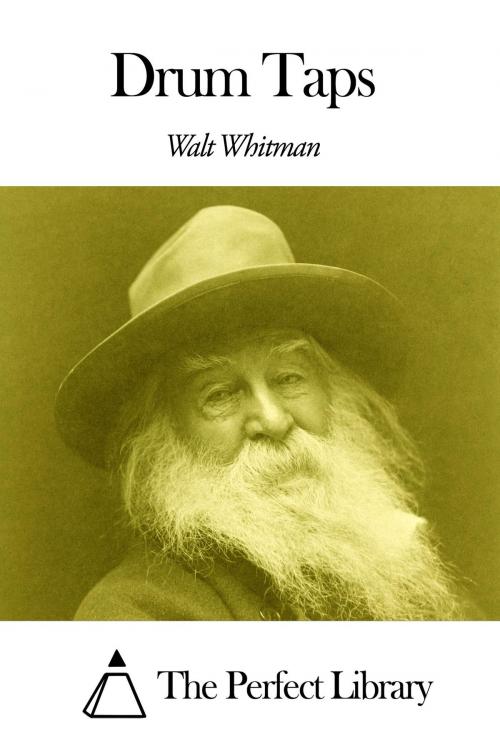 Cover of the book Drum Taps by Walt Whitman, The Perfect Library
