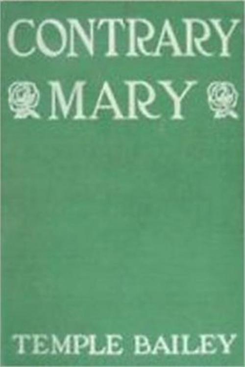 Cover of the book Contrary Mary by Temple Bailey, Classic Romances