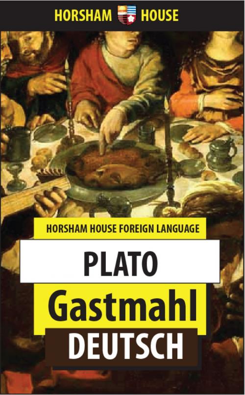 Cover of the book Gastmahl by Plato, Rudolf Kassner (Translator), The Horsham House Press