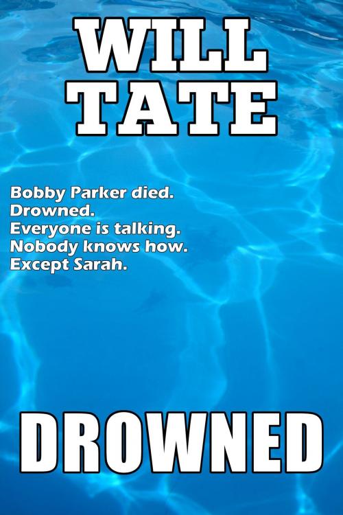 Cover of the book Drowned by Will Tate, Gelastic Press