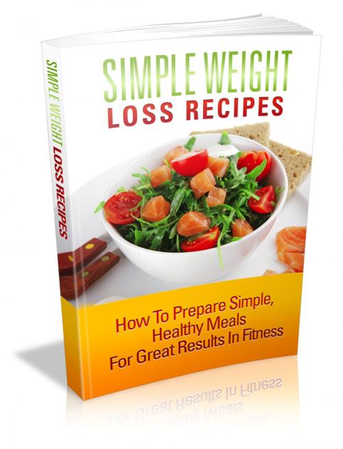 Cover of the book Simple Weight Loss Recipes by Annie Devlin, Writermore Publishing