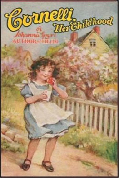 Cover of the book Cornelli by Johanna Spyri, Classic Young Readers