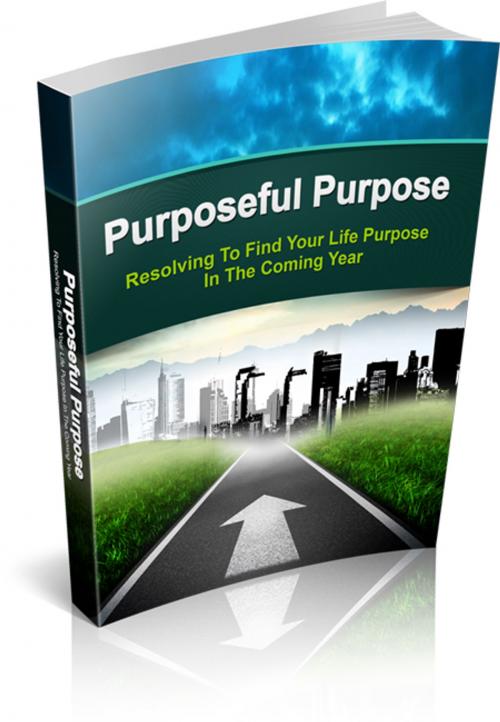 Cover of the book Purposeful Purpose by Jack White, Writermore Publishing