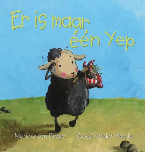 Cover of the book Er is maar één Yep by Sylvia Vanden Heede, Ronald Nellestijn, Marieke Ten Berge, The Golden Frame