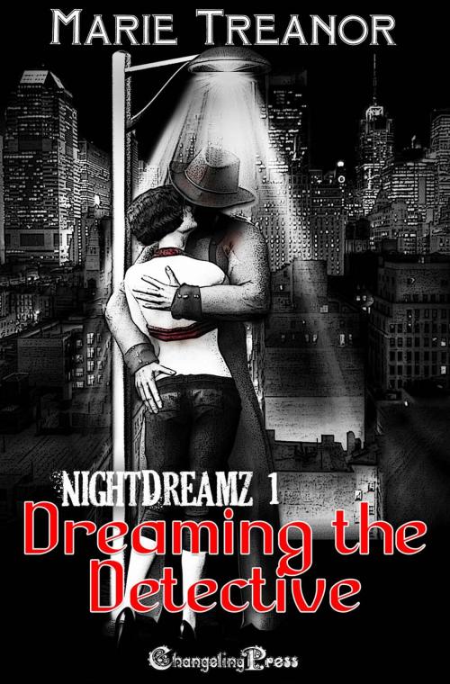 Cover of the book Dreaming the Detective (NightDreamz) by Marie Treanor, Changeling Press LLC