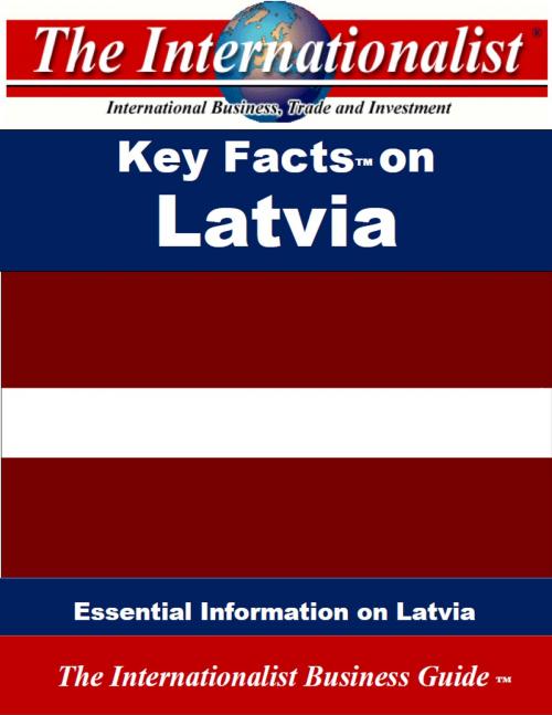 Cover of the book Key Facts on Latvia by Patrick W. Nee, The Internationalist