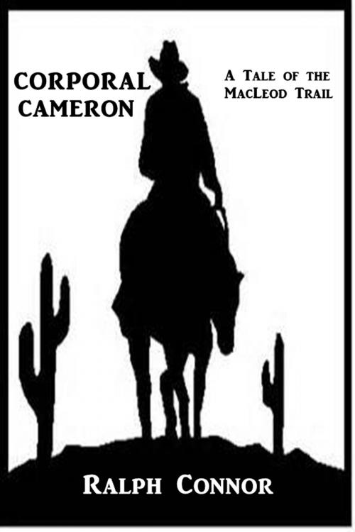 Cover of the book Corporal Cameron by Ralph Connor, Classic Westerns