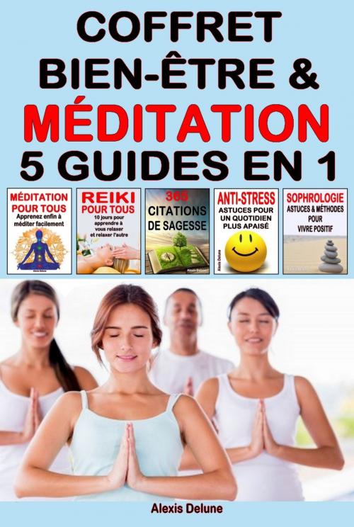 Cover of the book Coffret Bien-être & Méditation by Alexis Delune, Eslaria
